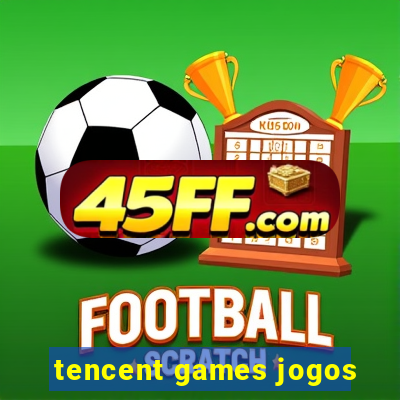 tencent games jogos
